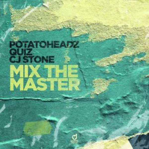 CJ Stone, Potatoheadz, Quiz - Mix the Master (Matys & Cj Stone Extended Mix)