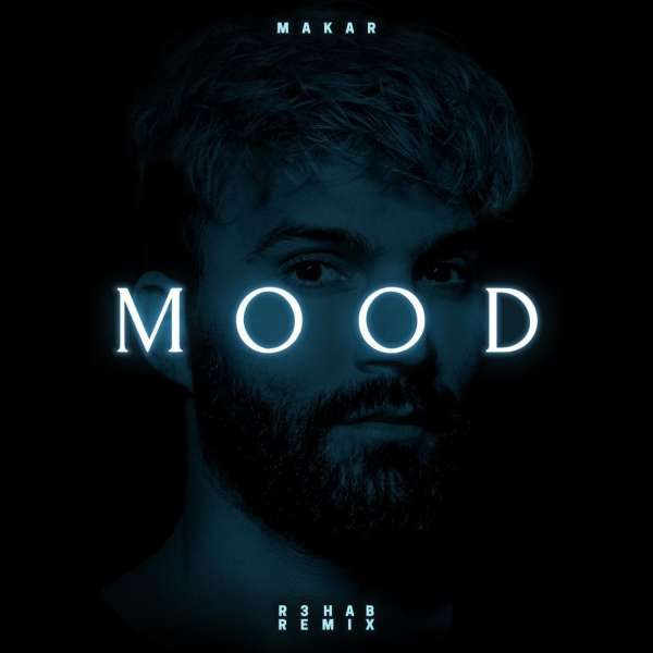 Makar - Mood (R3HAB Extended Remix)